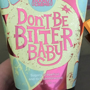 Don't Be Bitter Baby